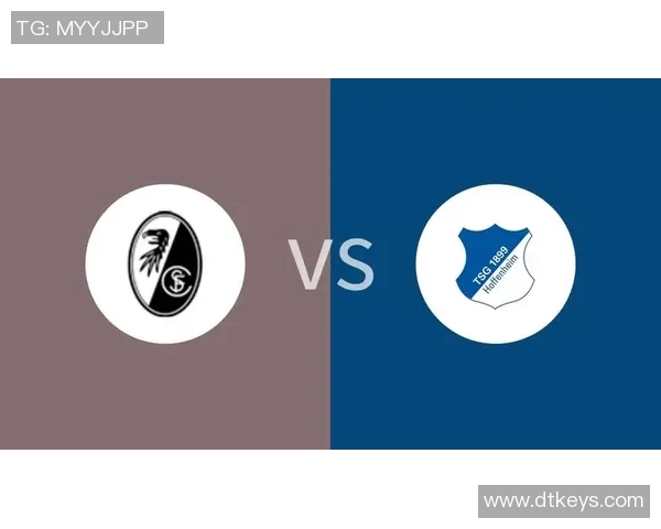 弗赖堡客场不敌霍芬海姆，遭遇0-1惨败！一场意外的失利还是隐患的显现？