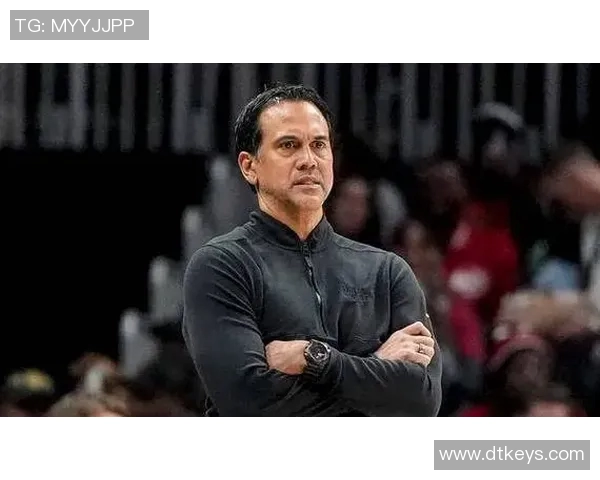 热火主帅：我们迫切需要提高战术执行力